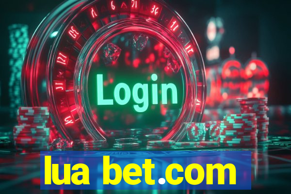 lua bet.com